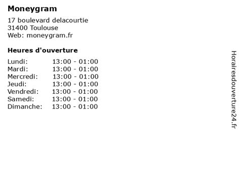 ᐅ Horaires d'ouverture „Moneygram“ .